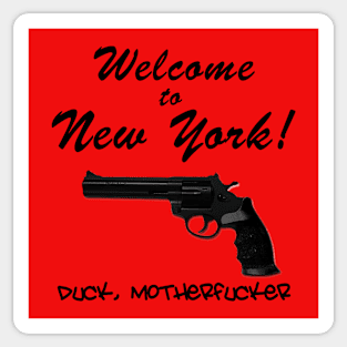 Welcome to New York! Duck, Motherf-cker Sticker